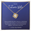 To my Future Wife | Love Knot Necklace