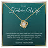 To my Future Wife | Love Knot Necklace