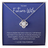 To my Future Wife | Love Knot Necklace